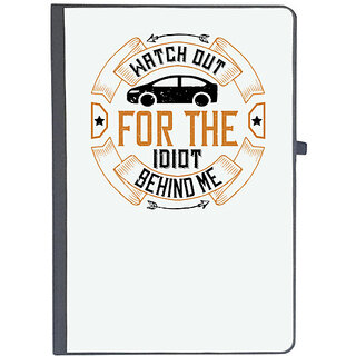                       UDNAG Ruled Notebook Diary 'Car | Watch out for the idiot behind me', [A5 80Pages 80GSM]                                              