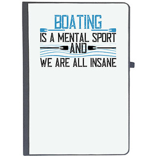                       UDNAG Ruled Notebook Diary 'Boating | Boating is a mental sport and we are all insane', [A5 80Pages 80GSM]                                              