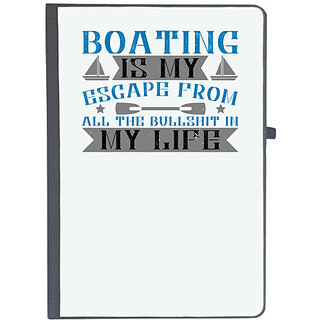                       UDNAG Ruled Notebook Diary 'Boating | Boating is my escape from all the bullshit in my life', [A5 80Pages 80GSM]                                              