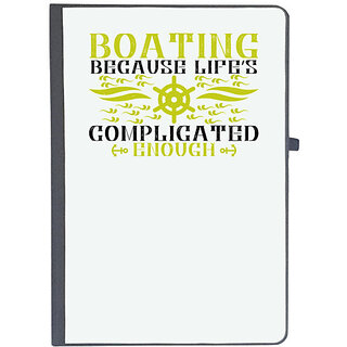                       UDNAG Ruled Notebook Diary 'Boating | Boating, because lifes complicated enough', [A5 80Pages 80GSM]                                              