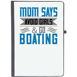                       UDNAG Ruled Notebook Diary 'Boating | Mom says, avoid girls & go Boating', [A5 80Pages 80GSM]                                              