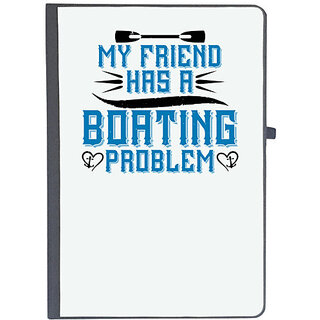                       UDNAG Ruled Notebook Diary 'Boating | My friend has a Boating problem', [A5 80Pages 80GSM]                                              