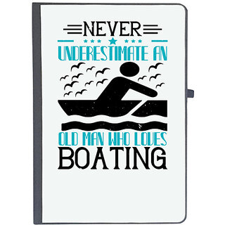                       UDNAG Ruled Notebook Diary 'Boating | Never underestimate an old man who loves Boating', [A5 80Pages 80GSM]                                              