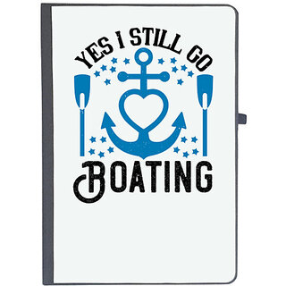                       UDNAG Ruled Notebook Diary 'Boating | Yes I still go Boating', [A5 80Pages 80GSM]                                              