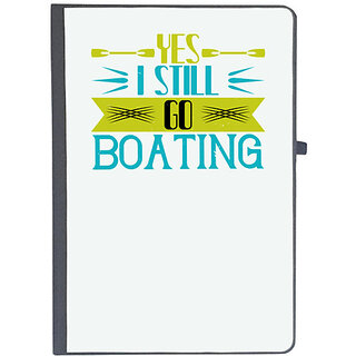                      UDNAG Ruled Notebook Diary 'Boating | Yes I still go Boating', [A5 80Pages 80GSM]                                              