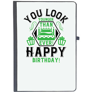                       UDNAG Ruled Notebook Diary 'Birthday | You look younger than ever! Happy birthday!', [A5 80Pages 80GSM]                                              