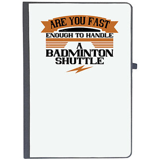                       UDNAG Ruled Notebook Diary 'Badminton | Are you fast enough to handle a badminton shuttle', [A5 80Pages 80GSM]                                              