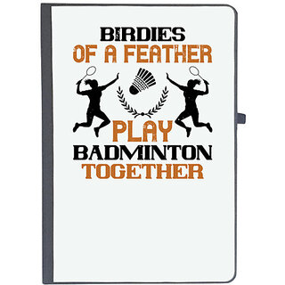                       UDNAG Ruled Notebook Diary 'Badminton | Birdies of a feather play badminton together', [A5 80Pages 80GSM]                                              