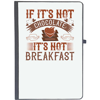                       UDNAG Ruled Notebook Diary 'Chocolate | If it's not chocolate, it's not breakfast', [A5 80Pages 80GSM]                                              
