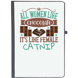                       UDNAG Ruled Notebook Diary 'Chocolate | All women like chocolate, it's like female catnip', [A5 80Pages 80GSM]                                              