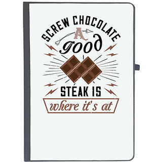                       UDNAG Ruled Notebook Diary 'Chocolate | Screw chocolate. A good steak is where its at', [A5 80Pages 80GSM]                                              