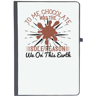                       UDNAG Ruled Notebook Diary 'Chocolate | To me, chocolate was the sole reason we on this earth', [A5 80Pages 80GSM]                                              