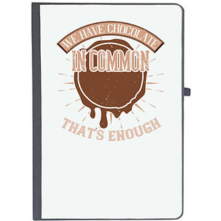                       UDNAG Ruled Notebook Diary 'Chocolate | We have chocolate in common  that's enough', [A5 80Pages 80GSM]                                              