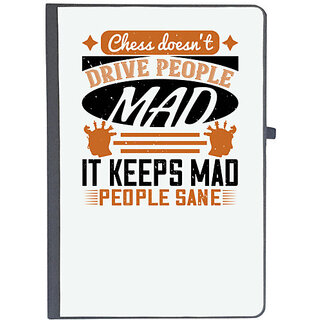                       UDNAG Ruled Notebook Diary 'Chess | Chess doesnt drive people mad, it keeps mad people sane', [A5 80Pages 80GSM]                                              