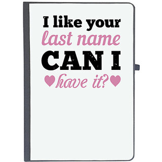                       UDNAG Ruled Notebook Diary 'Couple | I like your last name. Can I have it', [A5 80Pages 80GSM]                                              