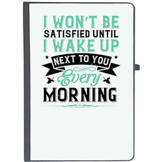                       UDNAG Ruled Notebook Diary 'Couple | I wont be satisfied until I wake up next to you every morning', [A5 80Pages 80GSM]                                              
