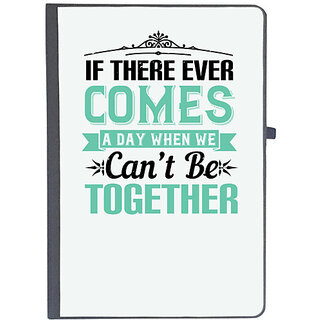                       UDNAG Ruled Notebook Diary 'Couple | If there ever comes a day when we cant be together', [A5 80Pages 80GSM]                                              
