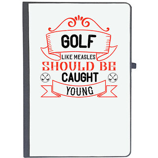                       UDNAG Ruled Notebook Diary 'Golf | Golf, like measles, should be caught young', [A5 80Pages 80GSM]                                              