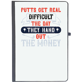                       UDNAG Ruled Notebook Diary 'Golf | Putts get real difficult the day they hand out the money', [A5 80Pages 80GSM]                                              