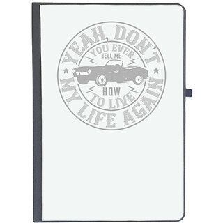                       UDNAG Ruled Notebook Diary 'Hot Rod Car | 03Yeah, don't you EVER tell me how to live my life again', [A5 80Pages 80GSM]                                              
