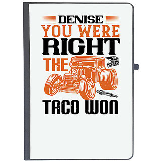                       UDNAG Ruled Notebook Diary 'Hot Rod Car | Denise, you were right; the taco won', [A5 80Pages 80GSM]                                              