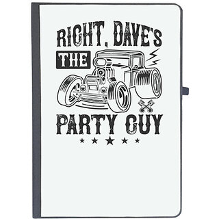                       UDNAG Ruled Notebook Diary 'Hot Rod Car | Right, Dave's the party guy', [A5 80Pages 80GSM]                                              