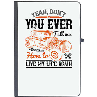                       UDNAG Ruled Notebook Diary 'Hot Rod Car | Yeah, don't you EVER tell me how to live my life again', [A5 80Pages 80GSM]                                              