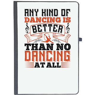                       UDNAG Ruled Notebook Diary 'Dancing | Any kind of dancing is better than no dancing at all', [A5 80Pages 80GSM]                                              