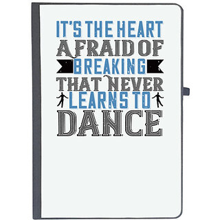                       UDNAG Ruled Notebook Diary 'Dancing | Its the heart afraid of breaking that never learns to dance', [A5 80Pages 80GSM]                                              