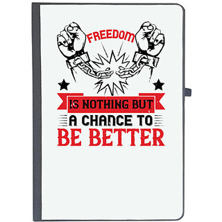                       UDNAG Ruled Notebook Diary 'Independance Day | Freedom is nothing but a chance to be better', [A5 80Pages 80GSM]                                              