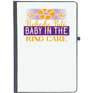                       UDNAG Ruled Notebook Diary 'Mardi Gras | Nobody puts baby in the king cake', [A5 80Pages 80GSM]                                              