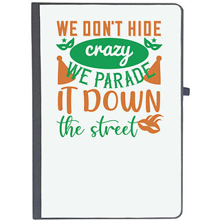                       UDNAG Ruled Notebook Diary 'Mardi Gras | We don't hide crazy, we parade it down the street', [A5 80Pages 80GSM]                                              