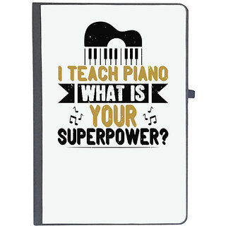                       UDNAG Ruled Notebook Diary 'Piano | i teach piano what is your superpower', [A5 80Pages 80GSM]                                              