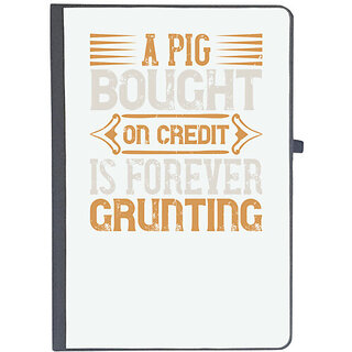                       UDNAG Ruled Notebook Diary 'Pig | A pig bought on credit is forever grunting', [A5 80Pages 80GSM]                                              
