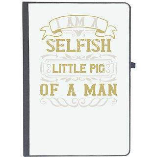                       UDNAG Ruled Notebook Diary 'Pig | I'm a selfish, little pig of a man', [A5 80Pages 80GSM]                                              