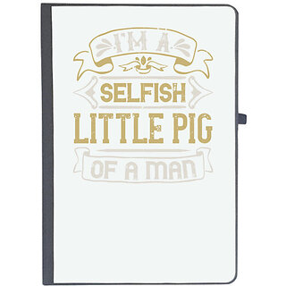                       UDNAG Ruled Notebook Diary 'Pig | I'm a selfish, little pig of a mann', [A5 80Pages 80GSM]                                              