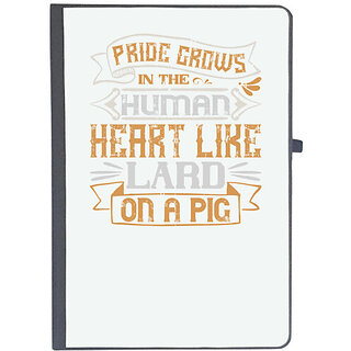                       UDNAG Ruled Notebook Diary 'Pig | Pride grows in the human heart like lard on a pig', [A5 80Pages 80GSM]                                              