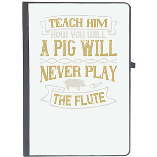                       UDNAG Ruled Notebook Diary 'Pig | Teach him how you will, a pig will never play the flute', [A5 80Pages 80GSM]                                              