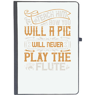                       UDNAG Ruled Notebook Diary 'Pig | Teach him how you will, a pig will never play the flutee', [A5 80Pages 80GSM]                                              