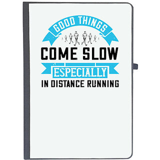                       UDNAG Ruled Notebook Diary 'Running | Good things come slow, especially in distance running', [A5 80Pages 80GSM]                                              