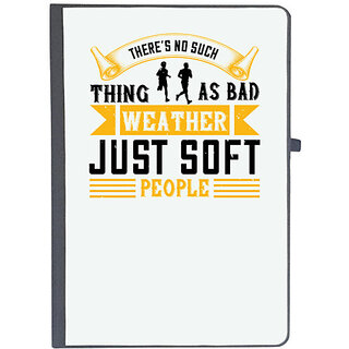                       UDNAG Ruled Notebook Diary 'Running | Theres no such thing as bad weather, just soft people', [A5 80Pages 80GSM]                                              