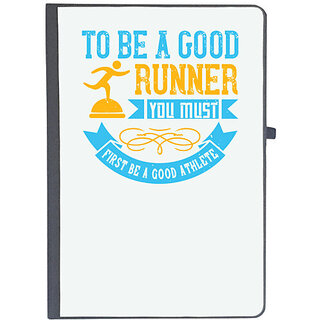                       UDNAG Ruled Notebook Diary 'Running | To be a good runner, you must first be a good athlete', [A5 80Pages 80GSM]                                              