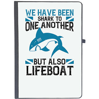                       UDNAG Ruled Notebook Diary 'Shark | We have been shark to one another, but also lifeboat', [A5 80Pages 80GSM]                                              