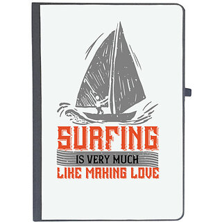                       UDNAG Ruled Notebook Diary 'Surfing | 01........Surfing is very much like making love', [A5 80Pages 80GSM]                                              