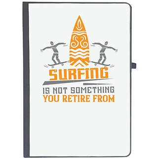                       UDNAG Ruled Notebook Diary 'Surfing | 03...Surfing is not something you retire from', [A5 80Pages 80GSM]                                              
