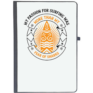                       UDNAG Ruled Notebook Diary 'Surfing | 03..My passion for surfing was more than my fear of sharks', [A5 80Pages 80GSM]                                              