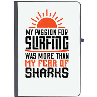                       UDNAG Ruled Notebook Diary 'Surfing | My passion for surfing was more than my fear of sharks', [A5 80Pages 80GSM]                                              