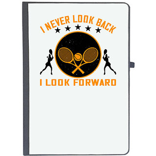                       UDNAG Ruled Notebook Diary 'Tennis | I never look back, I look forward', [A5 80Pages 80GSM]                                              