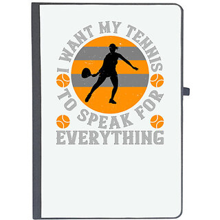                       UDNAG Ruled Notebook Diary 'Tennis | I want my tennis to speak for everything', [A5 80Pages 80GSM]                                              