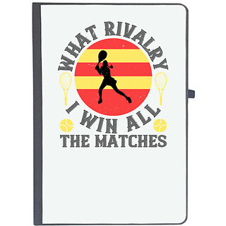                       UDNAG Ruled Notebook Diary 'Tennis | What rivalry I win all the matches', [A5 80Pages 80GSM]                                              